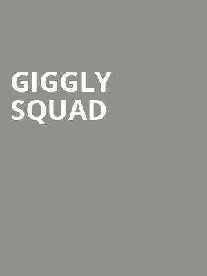 Giggly Squad, Fillmore Miami Beach, Miami