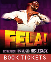 Buy tickets for Fela! at Ziff Opera House