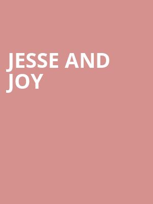 Jesse and Joy, Fillmore Miami Beach, Miami