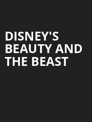 Disneys Beauty and the Beast, Carnival Studio Theatre At The Adrienne Arsht Center, Miami