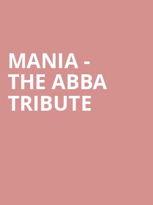 MANIA The Abba Tribute, Aventura Arts Cultural Center, Miami