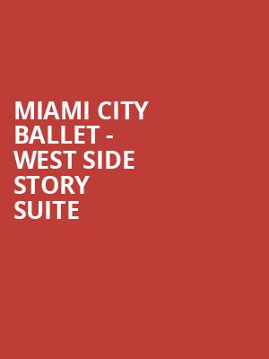 Miami City Ballet West Side Story Suite, Ziff Opera House, Miami