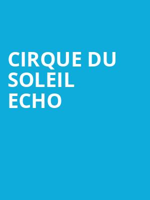 Cirque du Soleil Echo, Under the Big Top Miami, Miami