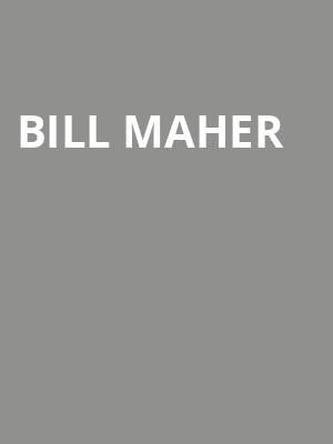 Bill Maher, Fillmore Miami Beach, Miami