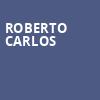 Roberto Carlos, Kaseya Center, Miami