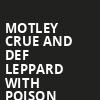 Motley Crue and Def Leppard with Poison, Hard Rock Stadium, Miami