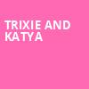 Trixie and Katya, James Knight Center, Miami