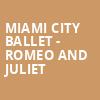 Miami City Ballet Romeo and Juliet, Ziff Opera House, Miami