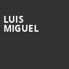 Luis Miguel, Kaseya Center, Miami